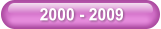 2000 - 2009