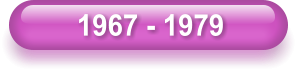 1967 - 1979
